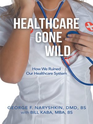 cover image of Healthcare Gone Wild